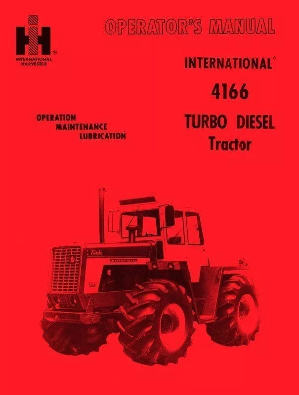International 4166 Turbo Diesel Tractor Owner Operators Manual IH - Image 1 of 1