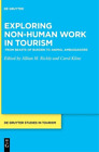 Carol Kline Exploring non-human work in tourism (Hardback) (US IMPORT)