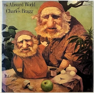 The Absurd World of Charles Bragg by Geoffrey Taylor Hardcover 1st Ed Signed - Picture 1 of 10