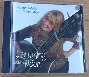 HILARY JAMES WITH SIMON MAYOR LAUGHING WITH THE MOON 2004 CD Plays Great - Picture 1 of 11