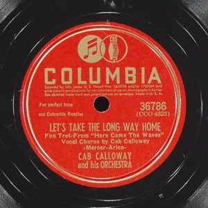 CAB CALLOWAY Let'S Take The Long Way Home COLUMBIA 36786 EX- 78 10" 1945 - Picture 1 of 4