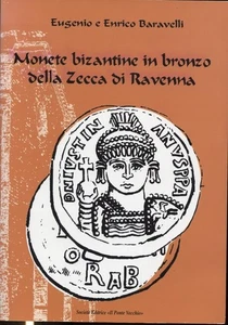 HN BARAVELLI E. E. – Byzantine Coins In Bronze From The Mint Of Ravenna. A656 - Picture 1 of 1