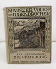 Die Pfahlburg Mainzer Volks  Und Jugendbucher Buch 1 Hrsg Wilhelm Kotzde Fe