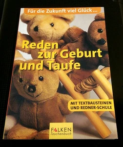 Reden zur Geburt und Taufe , Mit Textbausteinen und Redner- Schule - Bild 1 von 1