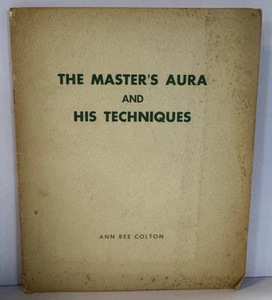 Ann Ree Colton .. The Master's Aura and His Techniques - Imagen 1 de 2