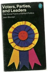 VINTAGE: "VOTERS, PARTIES & LEADERS" ~ British Politics ~ by Jean Blondel ~ 1974 - Picture 1 of 2