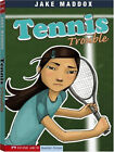 Couverture rigide Tennis Trouble Jake Maddox