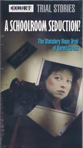 Court TV Trial Stories: A SCHOOLROOM SEDUCTION? Statutory Rape, Karen Cross VHS - Picture 1 of 2