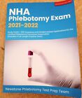 NHA Phlebotomy Exam 2021-2022: Study Guide + 300 Questions and Detailed Answer