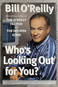 Bill O'Reilly : WHO'S LOOKING OUT FOR YOU? ~ Hardcover with dust jacket - Imagen 1 de 7