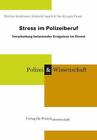 Stress im Polizeiberuf | Verarbeitung belastender Ereignisse im Dienst | Deutsch