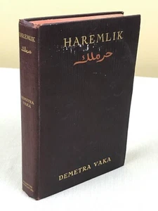 HAREMLIK: Some Pages From The Life of Turkish Women, Demetra Vaka, 1910 - Bild 1 von 15