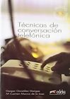 Tecnicas De Conversacion Telefonica: Libro | Buch | Zustand sehr gut