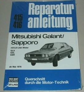 Reparaturanleitung Mitsubishi Galant / Sapporo 2.0 l GLX GSL GSR ab 05/1976 NEU! - Picture 1 of 2