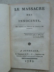 PAREIN DU MESNIL : LE MASSACRE DES INNOCENTS. Bordeaux, 1789. - Picture 1 of 6