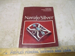 Navajo Silver : A Brief History of Navajo Silversmithing by Arthur Woodward... - Picture 1 of 4