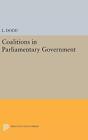 L. Dodd Coalitions in Parliamentary Government (Hardback) (US IMPORT)