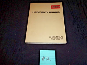 FREIGHTLINER HEAVY DUTY TRUCK SERVICE MANUAL GROUPS 83.03 - 98 Group Repair Book - Picture 1 of 8