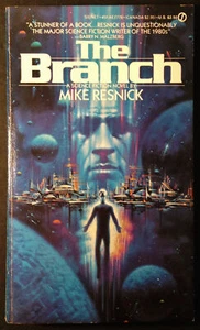 The Branch by Mike Resnick, 1st Edition Signet Sci-Fi Paperback, 1984 VG - Imagen 1 de 5