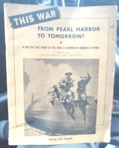 WWII . This War, From Pearl Harbor To Tomorrow. By James Bell. 1943 - Picture 1 of 10