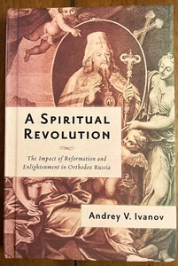 A Spiritual Revolution : The Impact of Reformation and Enlightenment in Orthodox - Picture 1 of 4