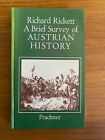A Brief Survey Of Austrian History - By Richard Rickett; Hardcover Book