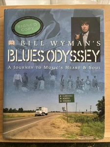 Bill Wyman's blues odyssey (HardBack) - FREE Shipping SIGNED BY BILL WYMAN - Picture 1 of 2