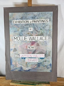ORIGINAL EXHIBITION POSTER FOR MOLLIE WALLACE PAINTINGS SAFFRON WALDEN LIBRARY - Picture 1 of 14