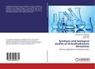 Synthesis and biological studies of N-Acylhydrazone derivatives Taschenbuch 2017