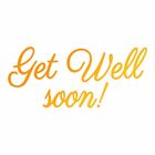Ultimate Crafts Hotfoil Stamp Get Well Soon Sentiments