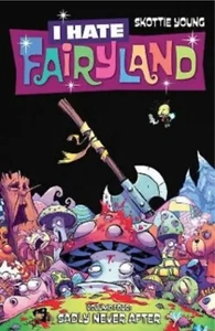Skottie Young I Hate Fairyland Volume 4 Sadly Never After (Paperback) BRAND NEW - Picture 1 of 2