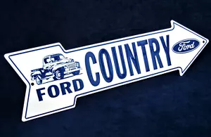 FORD TRUCK COUNTRY -*US MADE*- Embossed Metal Sign - Man Cave Garage Bar Décor - Picture 1 of 11