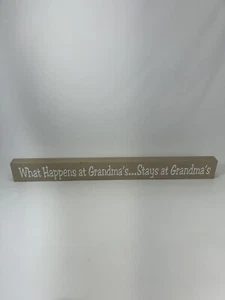 Decorative Sign "What Happens At Grandma’s House...Stays At Grandma's House" 18" - Picture 1 of 3