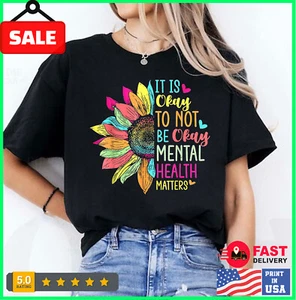 Its Okay To Not Be Okay Mental Health Awareness Sunflower T-Shirt - Picture 1 of 7