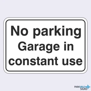 No Parking Garage In Constant Use Sign - Picture 1 of 1