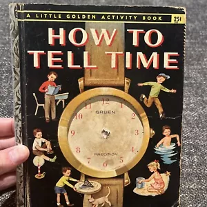 How To Tell Time, A Little Golden Book,1957(VINTAGE/No Hands) - Picture 1 of 6