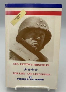 SIGNED General Patton's Principles For Life And Leadership By Williamson (1988) - Picture 1 of 12