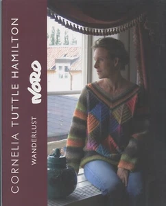 Wanderlust - Cornelia Tuttle Hamilton Noro Book 5 Knitting Patterns - 16 Designs - Picture 1 of 16
