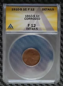 1910-S 1c Lincoln Cent Penny Coin ANACS F12 Corroded - Picture 1 of 4