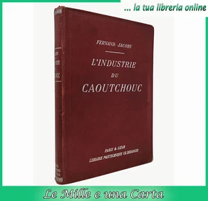 libro INDUSTRIE DU CAOUTCHOUC Jacobs industria gomma pneumatici automobili bici - Bild 1 von 12