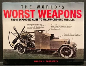 BOOK "The World's Worst Weapons" by Martin J. Dougherty - Picture 1 of 2