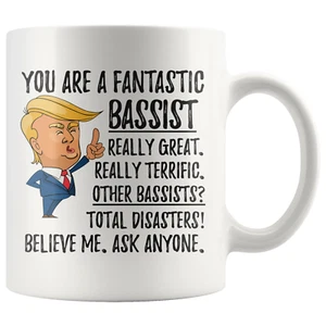 Funny Fantastic Bassist Coffee Mug, Bassist Trump Gifts, Best Bassist Birthday G - Picture 1 of 9