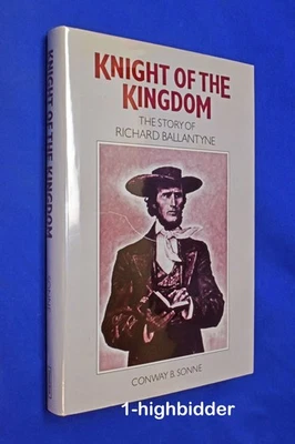 Knight of the Kingdom The Story of Richard Ballantyne/ Conway B. Sonne LDS 1989 - Image 1 of 4