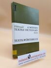 Textil-Wörterbuch Teil: Bd. 1., Englisch-deutsch Hohenadel, Paul und Jonathan Re