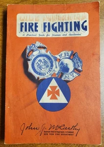 Fire Fighting A Practical Guide for Firemen & Auxiliaries, John J. McCarthy 1942 - Picture 1 of 5
