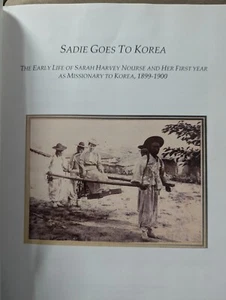Sadie geht nach Korea Sarah Harvey Krankenschwester Missionarin nach Korea 1899-1900 (F96) - Bild 1 von 6