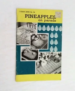 Coats Book No. 96 Pineapples on Parade Crochet Printed in Canada 1979 - Picture 1 of 5
