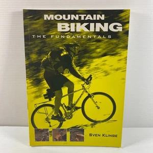 Mountain Biking The Fundamentals by Sven Klinge PB VGC - Picture 1 of 8