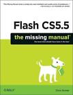 Flash CS5.5: The Missing Manual: Title 207: The Missing Manual by Chris Grover (