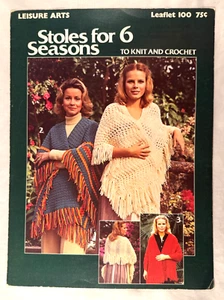 Stoles for 6 Seasons - Leisure Arts 100 - 6 Knit & Crochet Patterns - Picture 1 of 2